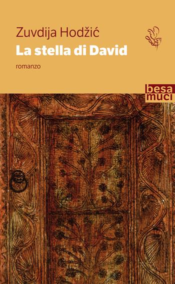 La stella di David - Zuvdija Hodzic - Libro Besa muci 2020, Passage | Libraccio.it