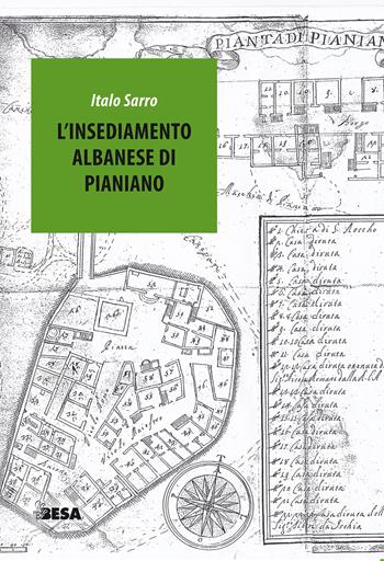 L' insediamento albanese di Pianiano - Italo Sarro - Libro Besa muci 2021, Entropie | Libraccio.it