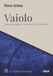 Vaiolo. Scienza, storia, costume, letteratura