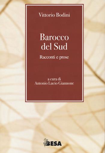 Barocco del Sud - Vittorio Bodini - Libro Besa muci 2020 | Libraccio.it