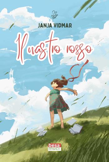 Il nastro rosso - Janja Vidmar - Libro Besa muci 2021, Rendez-vous | Libraccio.it