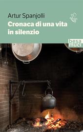 Cronaca di una vita in silenzio