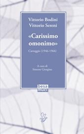 «Carissimo omonimo». Carteggio (1946-1966)