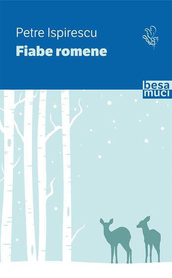 Fiabe romene - Petre Ispirescu - Libro Besa muci 2022, Passage | Libraccio.it