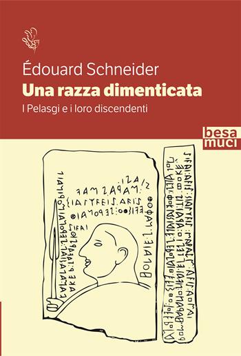 Una razza dimenticata. I Pelasgi e i loro discendenti - Édouard Schneider - Libro Besa muci 2022, Riflessi | Libraccio.it