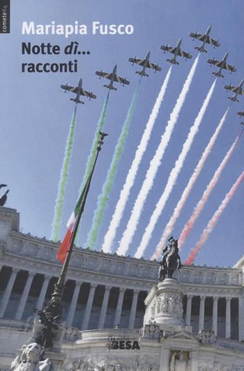 Notte dì... racconti - Mariapia Fusco - Libro Besa muci 2022 | Libraccio.it