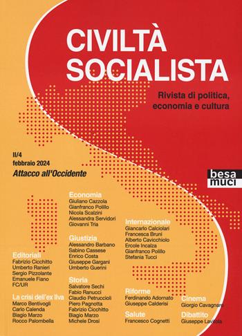 Civiltà socialista. Rivista di politica, economia e cultura. Vol. 4: Attacco all'Occidente  - Libro Besa muci 2024 | Libraccio.it