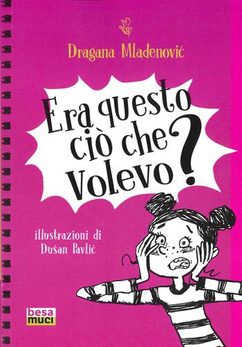 Era questo ciò che volevo? - Dragana Mladenovic - Libro Besa muci 2025, Rendez-vous | Libraccio.it
