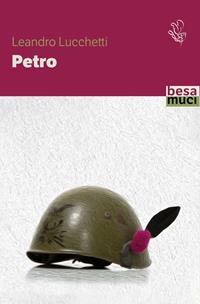 Petro - Leandro Lucchetti - Libro Besa muci 2025, Passage | Libraccio.it