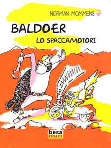 Baldoer. Lo Spaccamotori-image