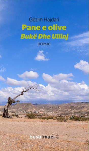 Pane e olive - Gëzim Hajdari - Libro Besa muci 2025, Orizzonti | Libraccio.it