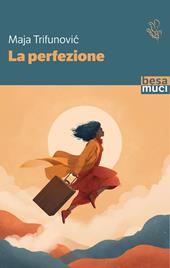 La perfezione