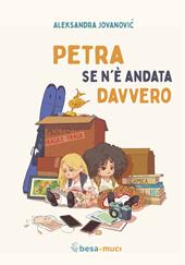 Petra se n'è andata davvero