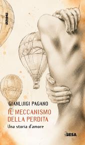 Il meccanismo della perdita. Una storia d'amore