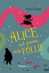 Alice nel paese delle follie