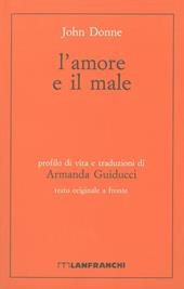 L' amore e il male. Testo inglese a fronte