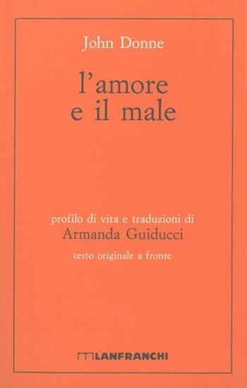 L' amore e il male. Testo inglese a fronte - John Donne - Libro Lanfranchi 1996, L'olandese volante | Libraccio.it
