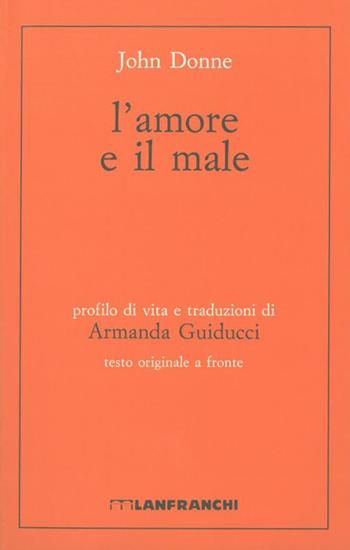 L' amore e il male. Testo inglese a fronte - John Donne - Libro Lanfranchi 1996, L'olandese volante | Libraccio.it