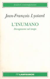 L' inumano. Divagazioni sul tempo