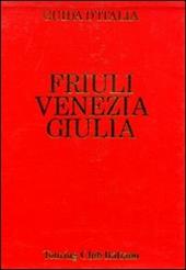 Friuli Venezia Giulia. La crisi dei cinquant'anni