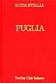La Puglia  - Libro Touring 2006, Guide rosse | Libraccio.it