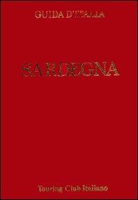 Sardegna  - Libro Touring 2006, Guide rosse | Libraccio.it