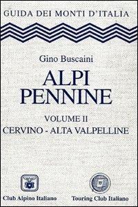 Alpi Pennine. Vol. 2  - Libro Touring 2006, Guida dei monti d'Italia | Libraccio.it