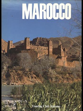 Marocco  - Libro Touring 1988, I grandi paesi | Libraccio.it