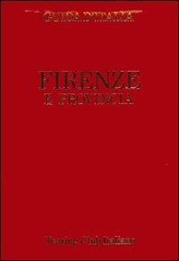Firenze e provincia  - Libro Touring 2006, Guide rosse | Libraccio.it