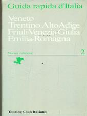 Veneto. Trentino. Alto Adige. Friuli Venezia Giulia. Emilia Romagna