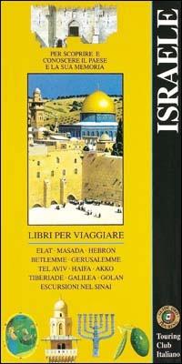 Israele  - Libro Touring 1996, Guide oro classiche | Libraccio.it