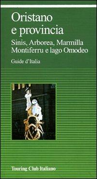 Oristano e provincia  - Libro Touring 2006, Guide verdi d'Italia | Libraccio.it