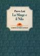 La sfinge e il Nilo - Pierre Loti - Libro Touring 1998, Miraggi | Libraccio.it