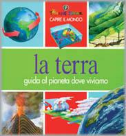 La terra  - Libro Touring Junior 1999, Capire il mondo | Libraccio.it