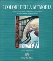 Colori della memoria  - Libro Touring 1999, Monografie | Libraccio.it