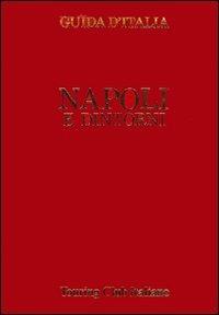 Napoli e dintorni  - Libro Touring 2006, Guide rosse | Libraccio.it