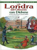 Nella Londra dell'Ottocento con Dickens  - Libro Touring 2001, Visita la mia città | Libraccio.it