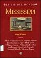 Mississippi  - Libro Touring 2001, Le vie del mondo | Libraccio.it