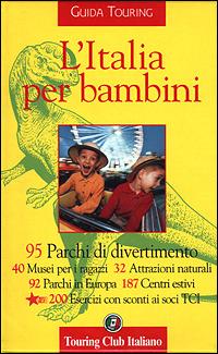 L' Italia per bambini  - Libro Touring 2001, Guide tematiche | Libraccio.it