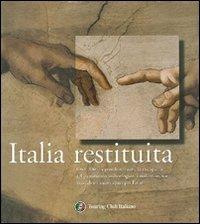 L' Italia restituita  - Libro Touring 2001, Monografie | Libraccio.it