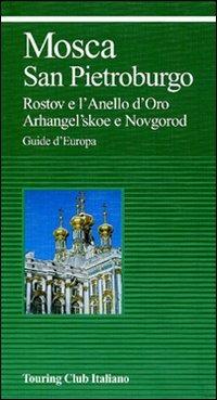 Mosca e San Pietroburgo. Ediz. illustrata  - Libro Touring 2006, Guide verdi d'Europa | Libraccio.it
