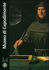 Museo di Capodimonte  - Libro Touring 2006, Guide ai musei | Libraccio.it