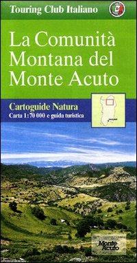 La comunità montana del Monteacuto  - Libro Touring 2006, CartoGuide provinciali | Libraccio.it