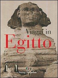 Viaggio in Egitto  - Libro Touring 2006, Monografie | Libraccio.it