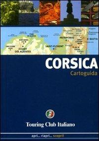 Corsica  - Libro Touring 2006, Cartoguide | Libraccio.it