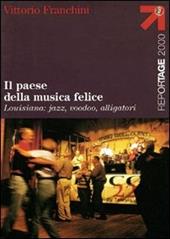 Il paese della musica felice