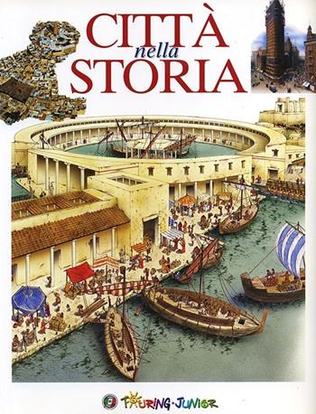 Città nella storia - Vittorio L. Giudici - Libro Touring Junior 2004, Atlanti Touring junior | Libraccio.it