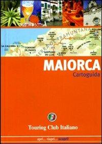 Maiorca  - Libro Touring 2006, Cartoguide | Libraccio.it