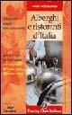 Alberghi e ristoranti d'Italia 2006  - Libro Touring 2005, Guide accoglienza | Libraccio.it