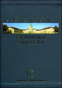 Germania e Svizzera. Ediz. illustrata  - Libro Touring 2008, Guide blu | Libraccio.it